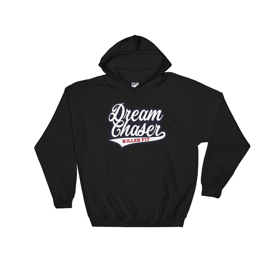 Dream Chaser Hoodie - Killer Fit Gear