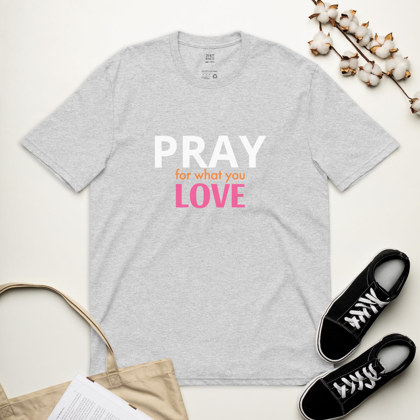 Pray For What You Love