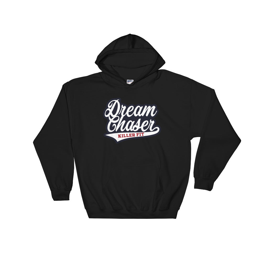 Dream Chaser Hoodie - Killer Fit Gear
