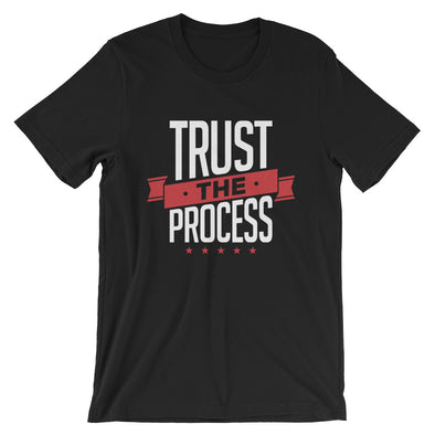 Trust The Process Shirt (unisex) - Killer Fit Gear