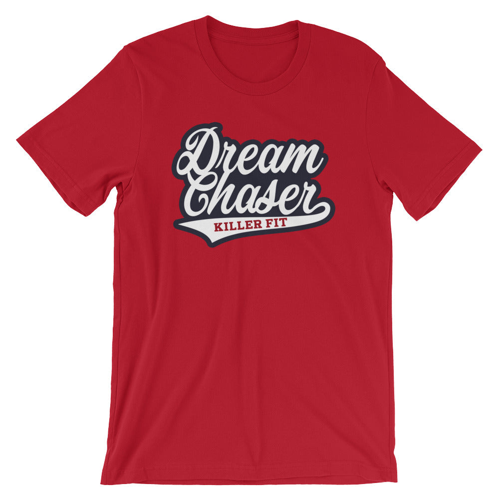 Dream Chaser Unisex Shirt - Killer Fit Gear