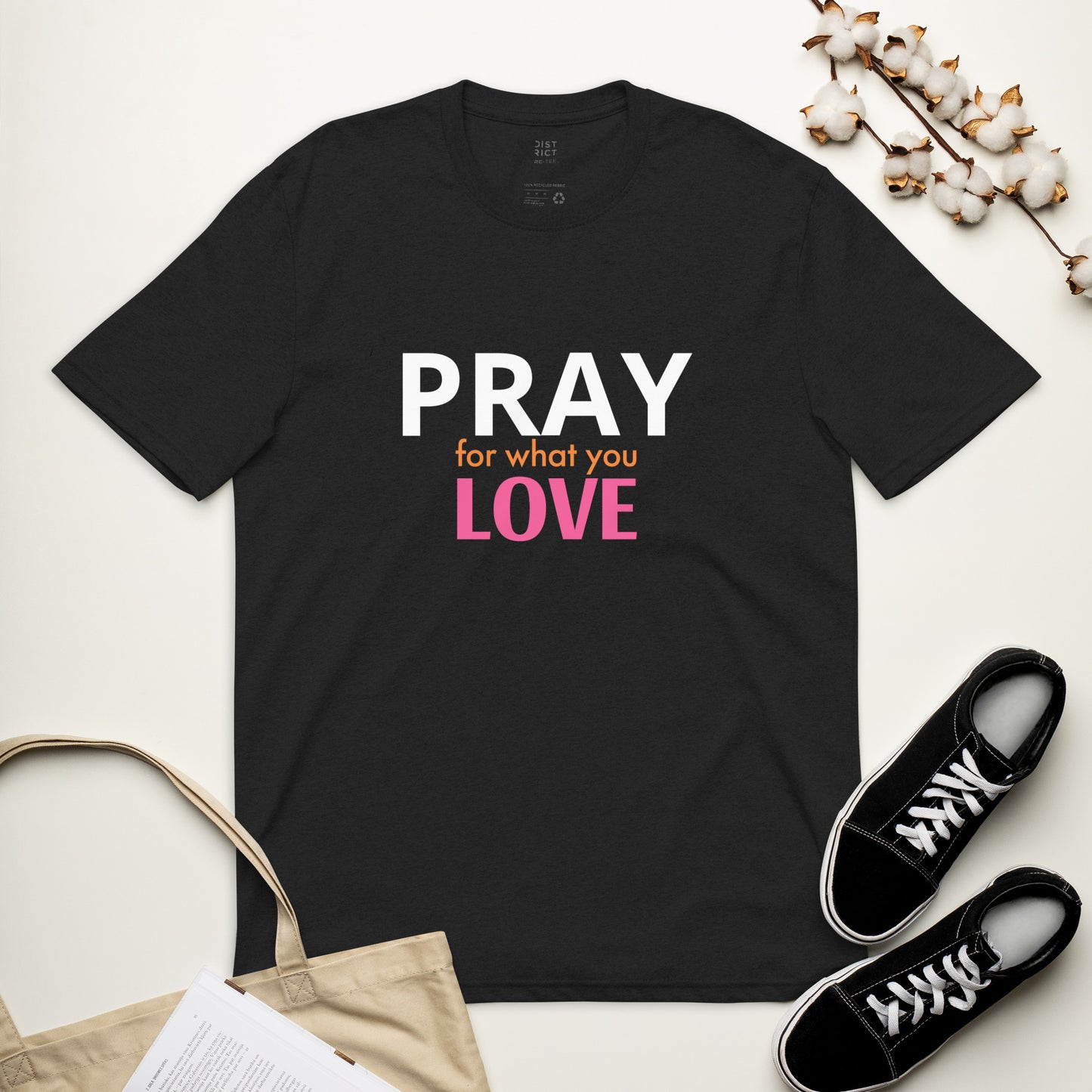 Pray For What You Love