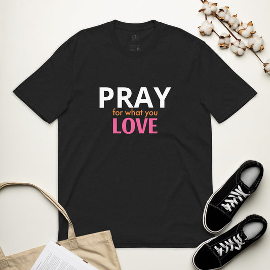 Pray For What You Love