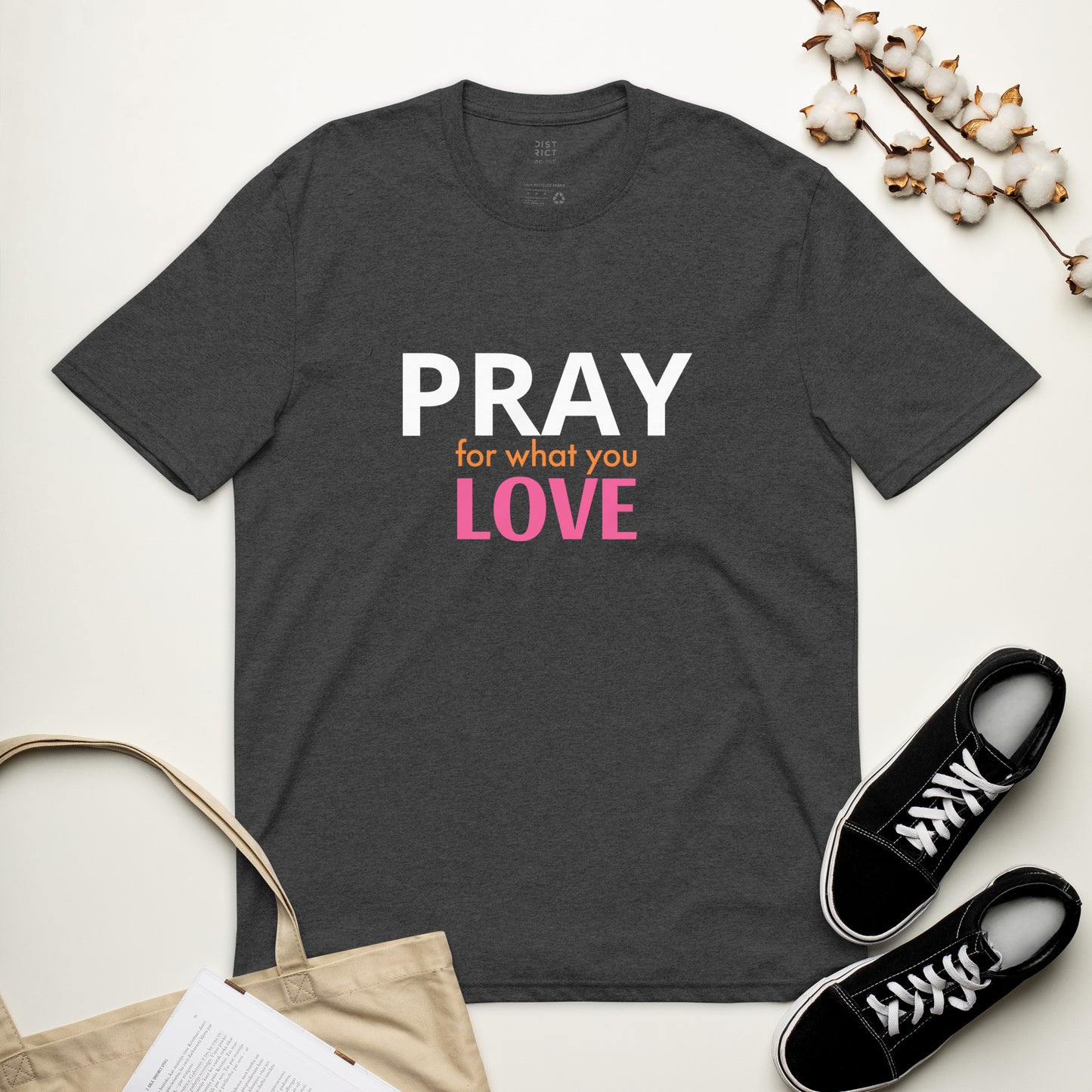 Pray For What You Love