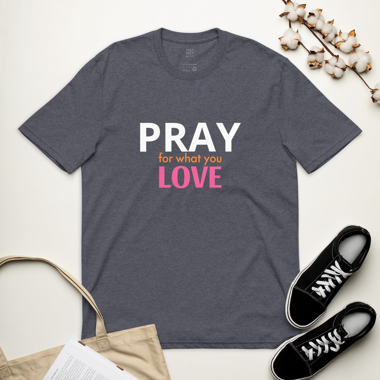 Pray For What You Love